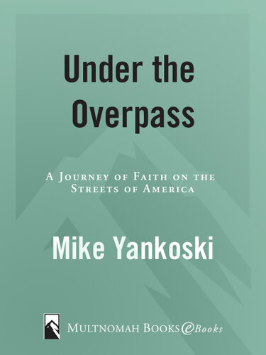 Under the Overpass: A Journey of Faith on the Streets of America
