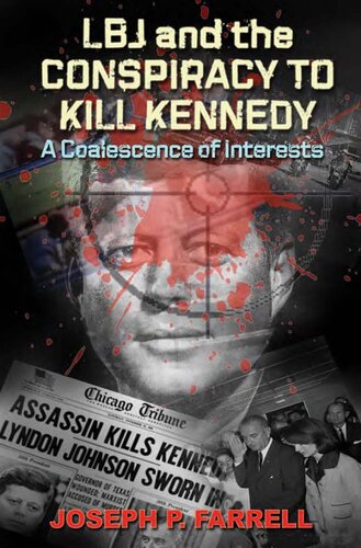 LBJ and Conspiracy to Kill Kennedy: A Coalescence of Interests