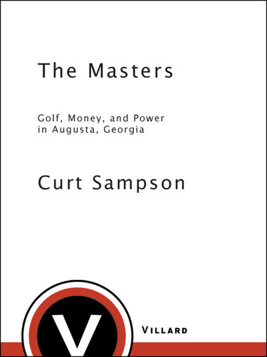 The Masters: Golf, Money, and Power in Augusta, Georgia