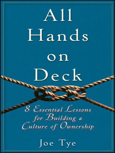 All Hands on Deck: 8 Essential Lessons for Building a Culture of Ownership