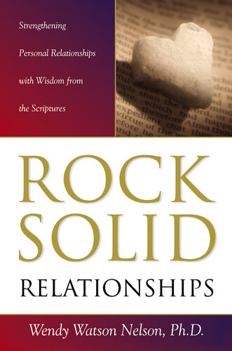 Rock Solid Relationships: Strengthening Personal Relationships with Wisdom from the Scriptures