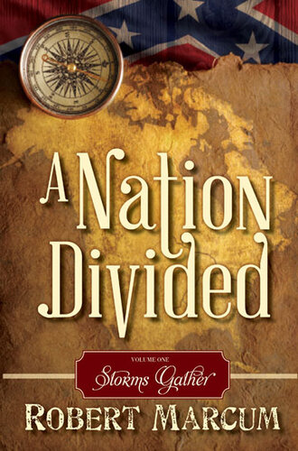 A Nation Divided, Volume 1: Storms Gather
