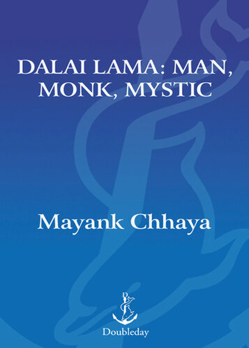 Dalai Lama: Man, Monk, Mystic