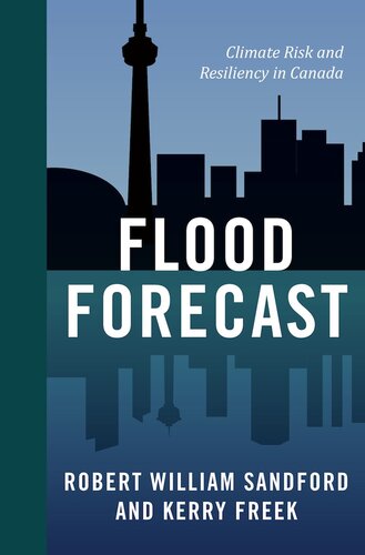 Flood Forecast: Climate Risk and Resiliency in Canada