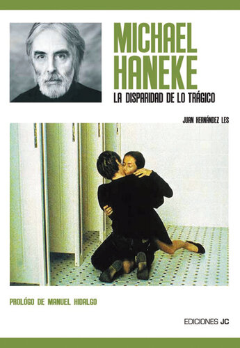 Michael Haneke: La disparidad de lo trágico