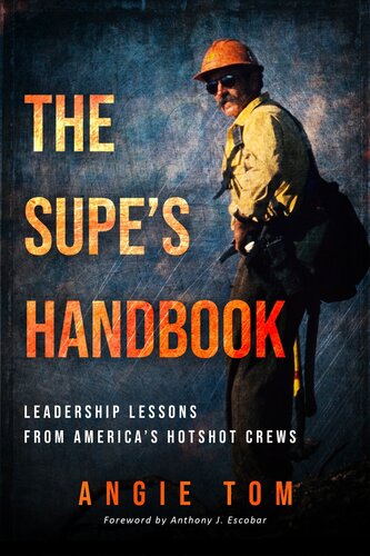 The Supe's Handbook: Leadership Lessons from America's Hotshot Crews