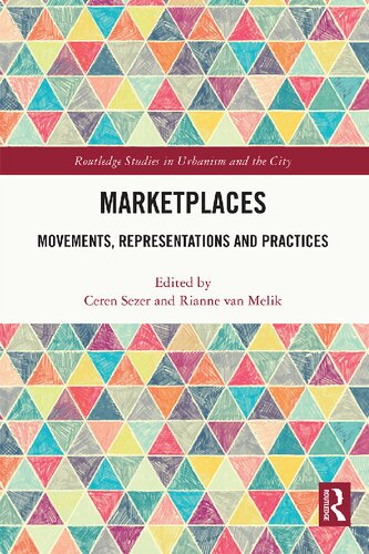 Marketplaces: Movements, Representations and Practices