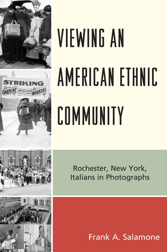 Viewing an American Ethnic Community: Rochester, New York Italians in Photographs