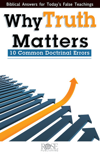 Why Truth Matters: Common Errors In Doctrine