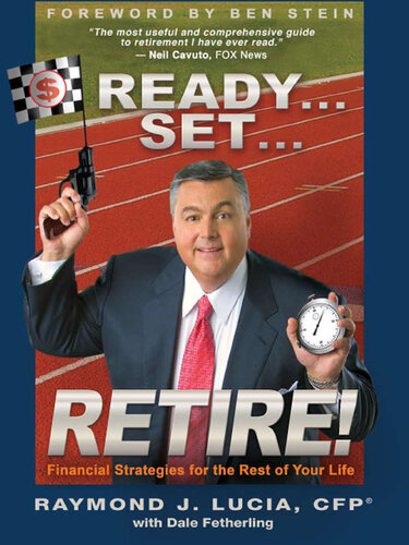 Ready... Set... Retire!: Financial Strategies for the Rest of Your Life