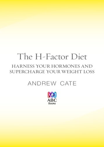 The H Factor Diet: Harness Your Hormones and Supercharge Your Weight Loss