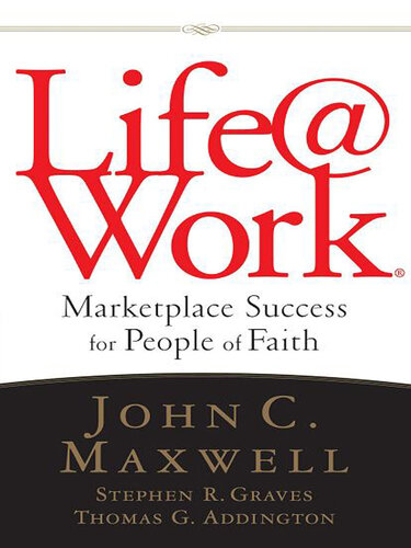 Life@Work Workbook: Marketplace Success for People of Faith