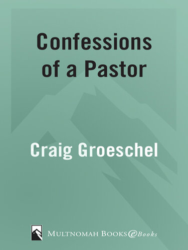 Confessions of a Pastor: Adventures in Dropping the Pose and Getting Real with God