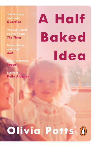 A Half Baked Idea: Winner of the Fortnum & Mason's Debut Food Book Award