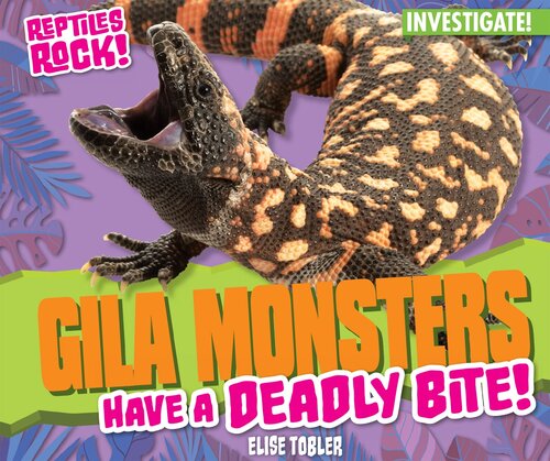 Gila Monsters Have a Deadly Bite!
