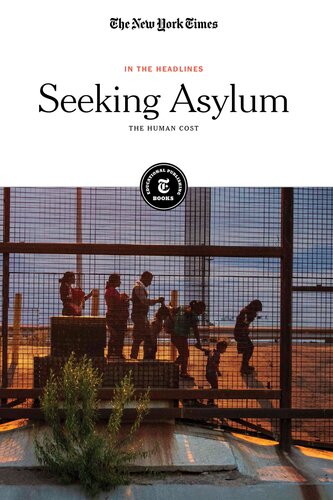 Seeking Asylum: The Human Cost