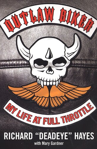 Outlaw Biker: : My Life at Full Throttle