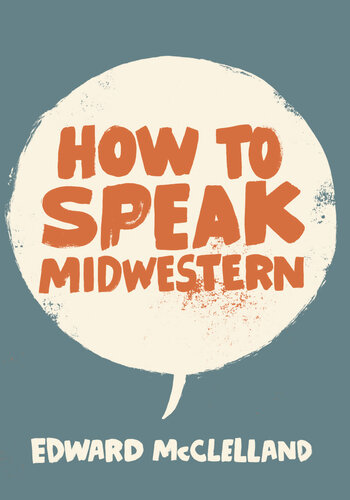 How to Speak Midwestern