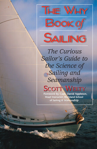 The Why Book of Sailing: The Curious Sailor's Guide to the Science of Sailing and Seamanship