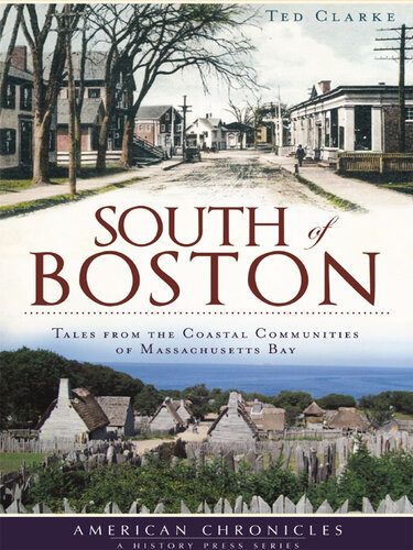 South of Boston: Tales from the Coastal Communities of Massachusetts Bay
