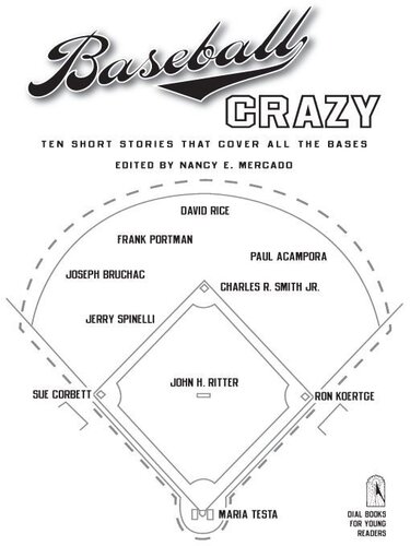 Baseball Crazy: Ten Short Stories that Cover All the Bases