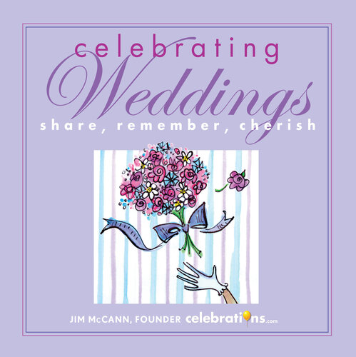 Celebrating Weddings: Share, Remember, Cherish
