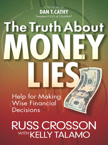 The Truth About Money Lies: Help for Making Wise Financial Decisions