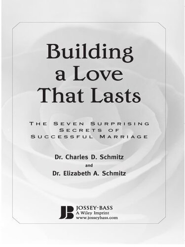 Building a Love That Lasts: The Seven Surprising Secrets of Successful Marriage