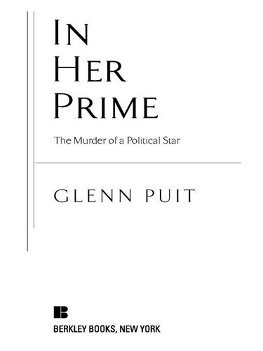 In Her Prime: The Murder of a Political Star