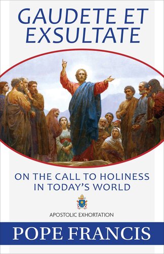 Gaudete et Exsultate: On the Call to Holiness in Today's World