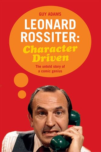 Character Driven: The Untold Story of a Comic Genius