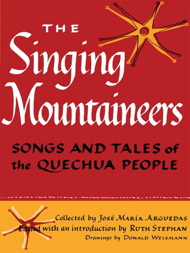 The Singing Mountaineers: Songs and Tales of the Quechua People