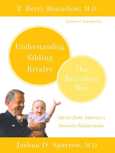 Understanding Sibling Rivalry--The Brazelton Way