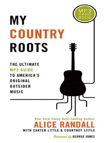 My Country Roots: The Ultimate MP3 Guide to America's Original Outsider Music