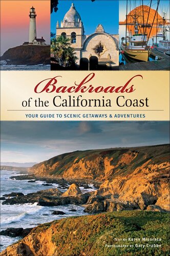 Backroads of the California Coast: Your Guide to Scenic Getaways & Adventures