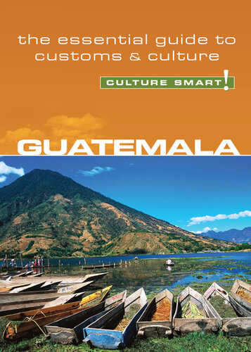 Guatemala--Culture Smart!: The Essential Guide to Customs & Culture