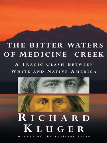 The Bitter Waters of Medicine Creek: A Tragic Clash Between White and Native America