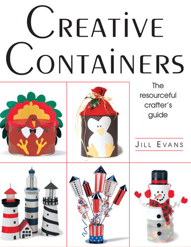 Creative Containers: The Resourceful Crafter's Guide