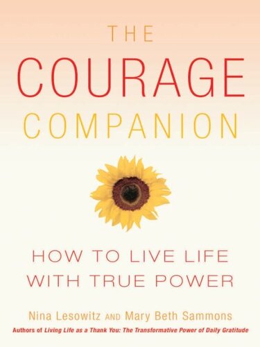 The Courage Companion: How to Live Life with True Power