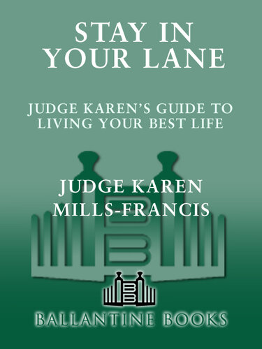 Stay in Your Lane: Judge Karen's Guide to Living Your Best Life