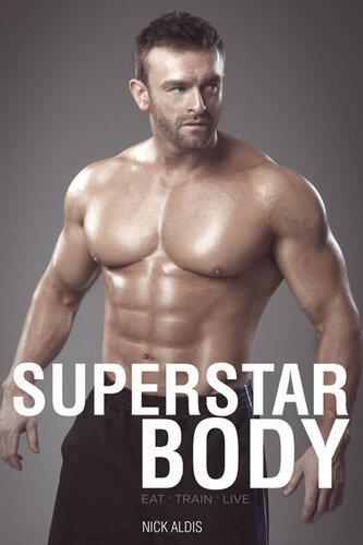Superstar Body: Real-World Techniques for Achieving Your Goals