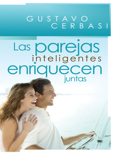 Las Parejas Inteligentes Enriquecen Juntas: Finanzas Para Parejas