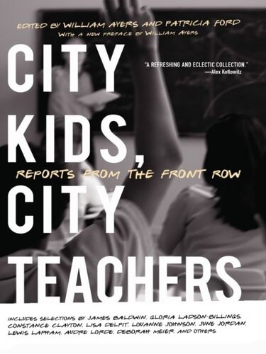 City Kids, City Teachers: Reports from the Front Row