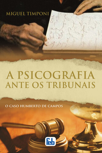 A psicografia ante os tribunais