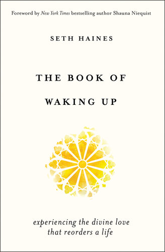 The Book of Waking Up: Experiencing the Divine Love That Reorders a Life