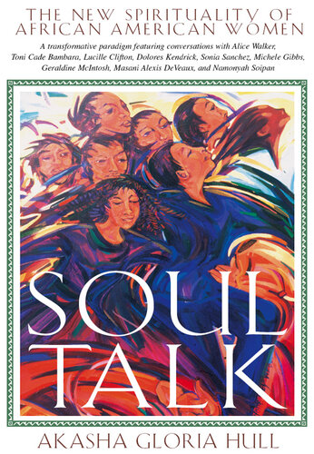 Soul Talk: The New Spirituality of African American Women