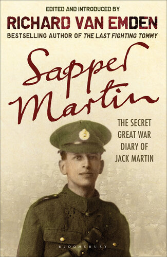 Sapper Martin: The Secret Great War Diary of Jack Martin