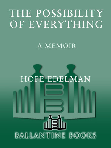 The Possibility of Everything: A Memoir