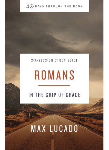Romans Study Guide: In the Grip of Grace
