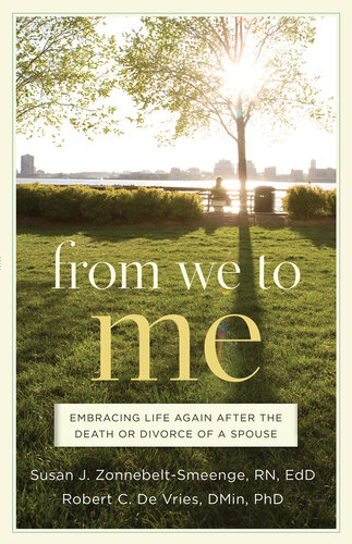 From We to Me: Embracing Life Again After the Death or Divorce of a Spouse